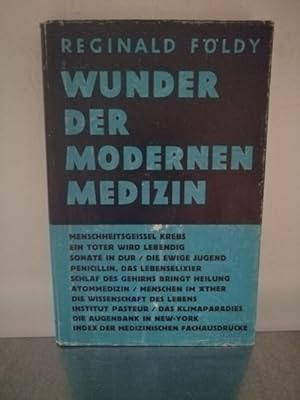 Bild des Verkufers fr Wunder der modernen Medizin zum Verkauf von Antiquariat Liber Antiqua