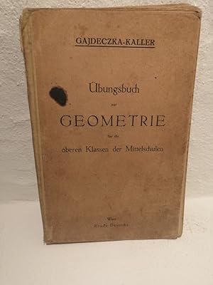 Bild des Verkufers fr bungsbuch zur Geometrie fr die oberen Klassen der Mttelschule zum Verkauf von Antiquariat Liber Antiqua