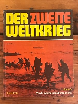 Immagine del venditore per Der Zweite Weltkrieg: Band 3: von El-Alamein bis Hiroschima venduto da Antiquariat Liber Antiqua