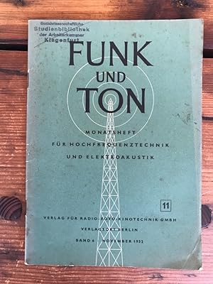 Seller image for Funk und Ton 11/1952 Monatsheft fr Hochfrequenztechnik und Elektroakustik, for sale by Antiquariat Liber Antiqua