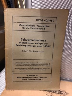 Schutzmaßnahmen in elektrischen Anlagen mit Betriebsspannungen unter 1000V DK621.316.9.004.2.(436)