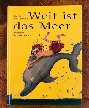 Seller image for Weit ist das Meer for sale by Antiquariat Liber Antiqua