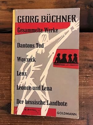 Seller image for Gesammelte Werke: Dantons Tod, Woyzeck, Lenz, Leonce und Lena, Der hessische Landbote for sale by Antiquariat Liber Antiqua