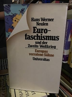 Bild des Verkufers fr Eurofaschismus und der Zweite Weltkrieg Europas Shne zum Verkauf von Antiquariat Liber Antiqua