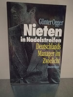 Seller image for Nieten in Nadelstreifen Deutschlands Manager im Zwielicht for sale by Antiquariat Liber Antiqua