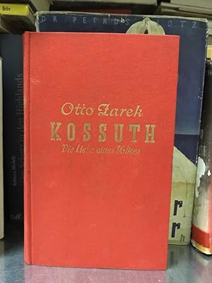 Bild des Verkufers fr Kossuth Die Liebe eines Volkes zum Verkauf von Antiquariat Liber Antiqua