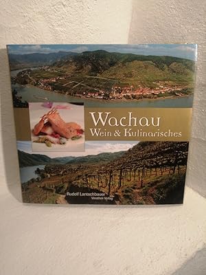 Bild des Verkufers fr Wachau - Wein & Kulinarisches zum Verkauf von Antiquariat Liber Antiqua