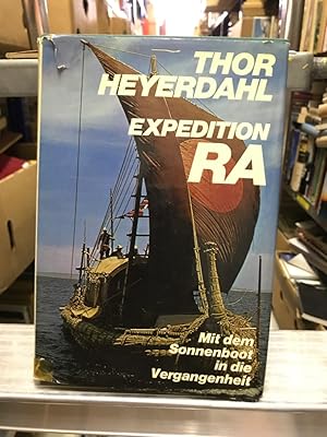 Expedition RA . Mit dem Sonnenboot indie Vergangenheit