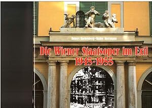 Die Wiener Staatsoper im Exil 1945-1955