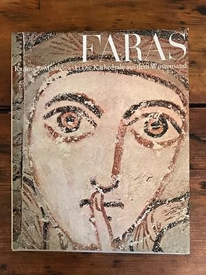 Faras: Die Kathedrale aus dem Wüstensand