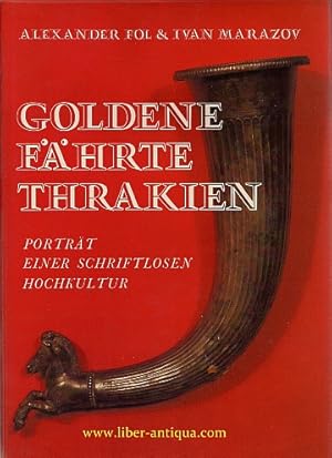 Bild des Verkufers fr Goldene Fhrte Thrakien Portrt einer schriftlosen Hochkultur, zum Verkauf von Antiquariat Liber Antiqua