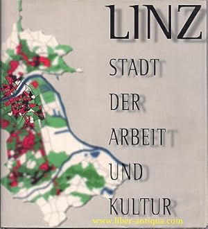 Linz - Stadt der Arbeit und Kultur