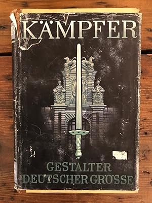 Bild des Verkufers fr Kmpfer Knder Tatzeugen - Gestalter Deutscher Grsse, Band 1: Kmpfer zum Verkauf von Antiquariat Liber Antiqua