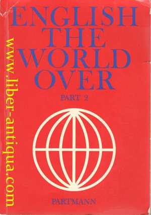 Bild des Verkufers fr English the World over - Part II - An advanced Junior Reader and Workbook zum Verkauf von Antiquariat Liber Antiqua