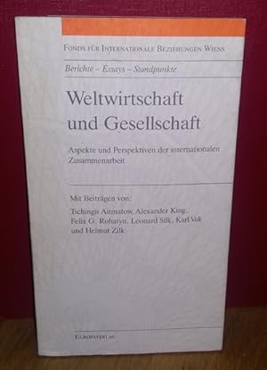 Bild des Verkufers fr Weltwirtschaft und Gesellschaft (Berichte - Essays - Standpunkte) - Aspekte und Perspektiven der internationalen Zusammenarbeit zum Verkauf von Antiquariat Liber Antiqua