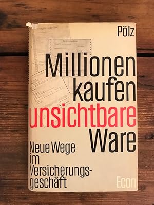 Millionen kaufen unsichtbare Ware: Neue Wege im Versicherungsgeschäft