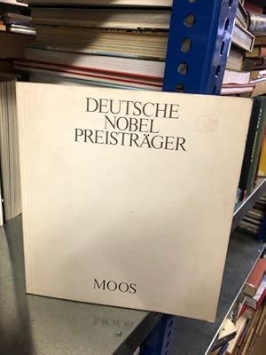 Bild des Verkufers fr Deutsche Nobelpreistrger: Deutsche Beitrge zur Natur- und Geisteswissenschaft, dargestellt am Beispiel der Nobelpreisverleihungen fr Frieden, Literatur, Medizin, Physik und Chemie zum Verkauf von Antiquariat Liber Antiqua