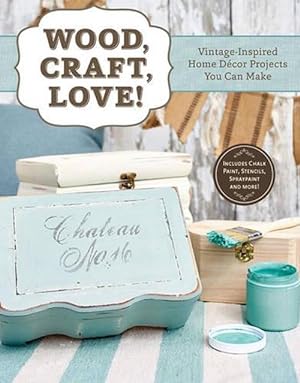 Seller image for Wood, Craft, Love (Paperback) for sale by Grand Eagle Retail