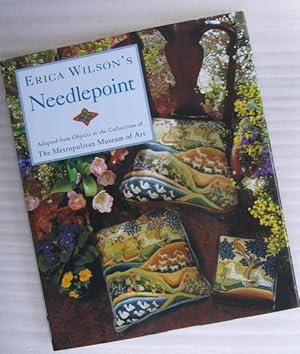 Seller image for Erica Wilson's Needlepoint: Adapted from Objects in the Collections at the Metropolitan Museum of Art ; 48 Illustrations in Full Color; 17 Charts, 20 Stitch Diagrams for sale by Nessa Books