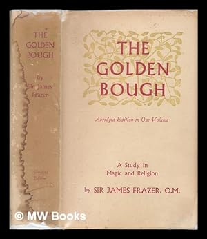 Seller image for The golden bough : a study in magic and religion for sale by MW Books