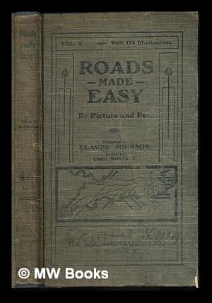 Seller image for Roads made Easy by Picture and Pen. Compiled by C. Johnson. Edited by Lord Montagu. Volume 1 for sale by MW Books