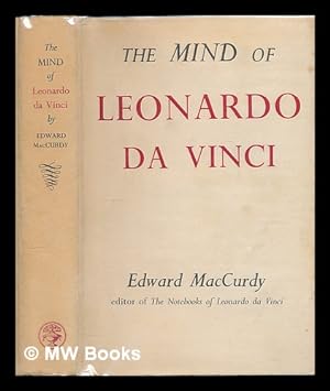 Seller image for The Mind of Leonardo da Vinci / Edward MacCurdy for sale by MW Books