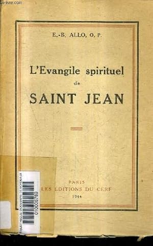 Bild des Verkufers fr L'EVANGILE SPIRITUEL DE SAINT JEAN. SUIVI DE LE REGNE DE DIEU ET LE MONDE. zum Verkauf von Le-Livre