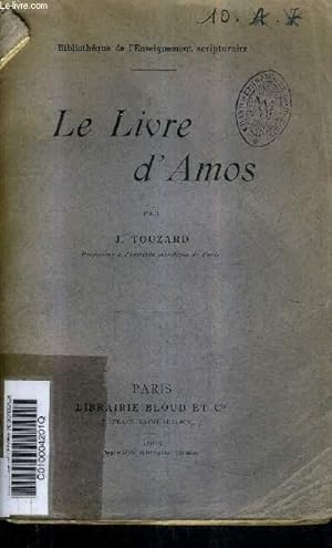 Seller image for LE LIVRE D'AMOS / BIBLIOTHEQUE DE L'ENSEIGNEMENT SCRIPTURAIRE. for sale by Le-Livre