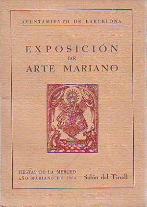 EXPOSICIÓN DE ARTE MARIANO. FIESTAS DE LA MERCED, AÑO MARIANO DE 1954. SALÓN DEL TINELL.