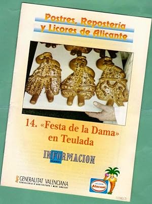 Bild des Verkufers fr POSTRES, REPOSTERIA Y LICORES DE ALICANTE. Fascculo 14 : Festa de la Dama en Teulada. zum Verkauf von Librera DANTE