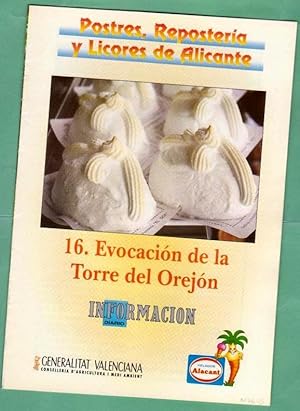 Image du vendeur pour POSTRES, REPOSTERIA Y LICORES DE ALICANTE. Fascculo 16 : Evocacin de la Torre del Orejn. mis en vente par Librera DANTE