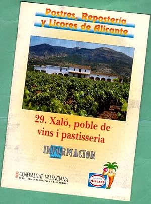 Imagen del vendedor de POSTRES, REPOSTERIA Y LICORES DE ALICANTE. Fascculo 29 : Xal, poble de vins i pastisseria. a la venta por Librera DANTE