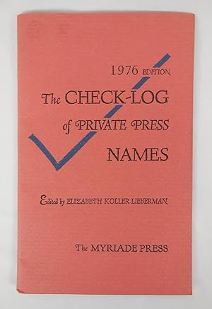 Image du vendeur pour The First Check-Log of Private Press Names mis en vente par Pacific Coast Books, ABAA,ILAB