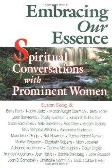 Embracing Our Essence: Conversations with Prominent Women.