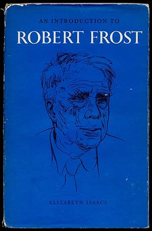 Bild des Verkufers fr An Introduction to Robert Frost zum Verkauf von Between the Covers-Rare Books, Inc. ABAA