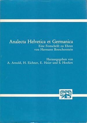 Imagen del vendedor de Analecta Helvetica et Germanica. Eine Festschrift zu Ehren von Hermann Boeschenstein. (Studien zur Germanistik, Anglistik und Komparatistik, 85). a la venta por Brbel Hoffmann