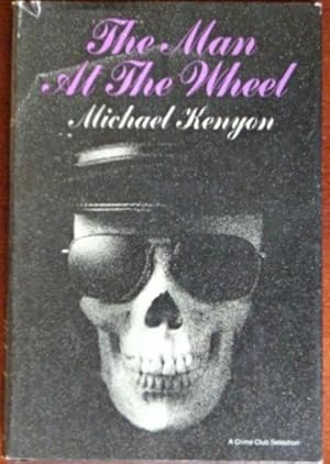 Seller image for The Man At The Wheel for sale by Canford Book Corral