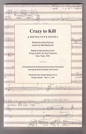 Bild des Verkufers fr Crazy to Kill: A Detective Opera [SIGNED copy] zum Verkauf von CARDINAL BOOKS  ~~  ABAC/ILAB