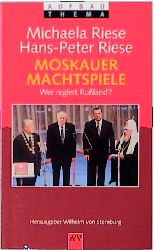Seller image for Moskauer Machtspiele. Wer regiert Ruland? for sale by getbooks GmbH