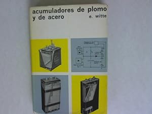 Bild des Verkufers fr Acumuladores de plomo y de acero. zum Verkauf von Antiquariat Bookfarm