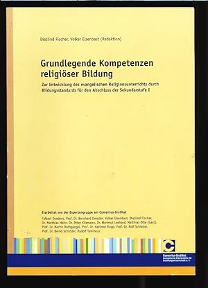 Bild des Verkufers fr Grundlegende Kompetenzen religiser Bildung. Zur Entwicklung des evangelischen Religionsunterrichts durch Bildungsstandards fr den Abschluss der Sekundarstufe I. zum Verkauf von Antiquariat Bookfarm