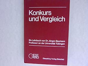 Seller image for Konkurs und Vergleich: Ein Lehrbuch. for sale by Antiquariat Bookfarm