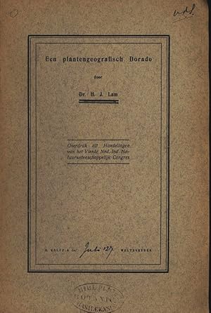 Bild des Verkufers fr Een plantengeografisch Dorado. Overdruk ait Handelingen van het Vierde Ned.-Ind. Natuurwetenschappelijk Congres. zum Verkauf von Antiquariat Bookfarm