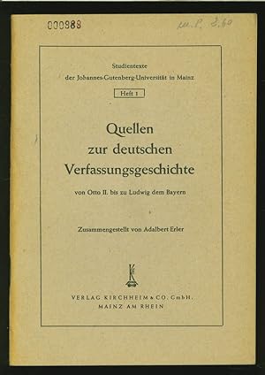 Bild des Verkufers fr Quellen zur deutschen Verfassungsgeschichte von Otto II. bis zu Ludwig dem Bayern. Studientexte der Jobannes-Gutenberg-Universitt in Mainz Heft 1. zum Verkauf von Antiquariat Bookfarm