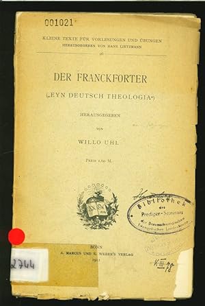 Imagen del vendedor de Der Franckforter ("Eyn Deutsch Theologia"). Kleine Texte fr Vorlesungen und bungen. a la venta por Antiquariat Bookfarm