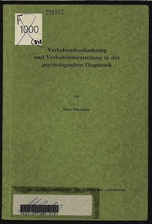 Bild des Verkufers fr Verhaltensbeobachtung und Verhaltensbeurteilung in der psychologischen Diagnostik. zum Verkauf von Antiquariat Bookfarm