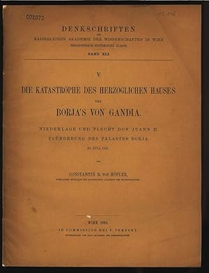 Bild des Verkufers fr DIE KATASTROPHE DES HERZOGLICHEN HAUSES HER BORJA'S VON GANDIA. NIEDERLAGE UND FLUCHT DON JUAN'S II. PLNDERUNG DES PALASTES BORJA. 25. JULI 1521. zum Verkauf von Antiquariat Bookfarm