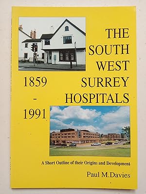 Immagine del venditore per The South West Surrey Hospitals 1859-1991 venduto da best books
