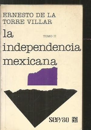 Immagine del venditore per INDEPENDENCIA MEXICANA - LA. TOMO II venduto da Desvn del Libro / Desvan del Libro, SL