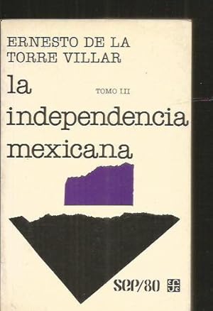 Immagine del venditore per INDEPENDENCIA MEXICANA - LA. TOMO III venduto da Desvn del Libro / Desvan del Libro, SL